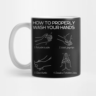 How to properly wash your hands Funny Parody Mug